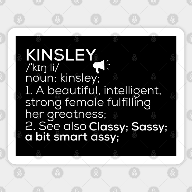 Kinsley Name Kinsley Definition Kinsley Female Name Kinsley Meaning Kinsley Name Sticker